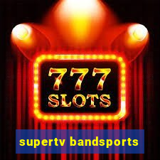 supertv bandsports